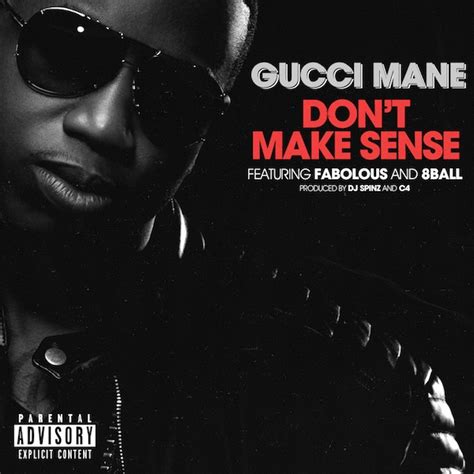 make no sense Gucci mane